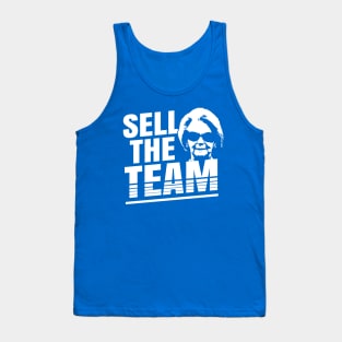 Sell The Team Tank Top